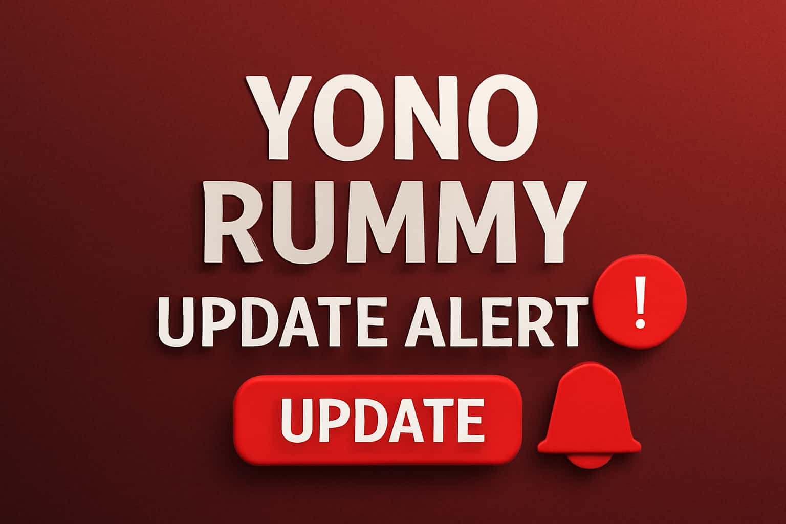 Informational scene about Yono Rummy Update Alerts with clear text.